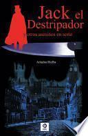 Jack El Destripador y Otros Asesinos En Serie