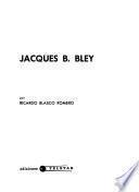 Jacques B. Bley