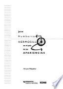 Jaime Humberto Hermosillo en el país de la apariencias