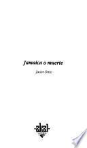 Jamaica o muerte