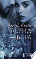 James Pack: Alpha and Beta