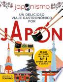Japonismo. Un delicioso viaje gastronómico por Japón