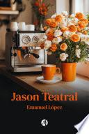 Jason Teatral