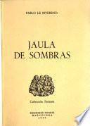 Jaula de sombras