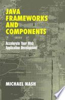 Java Frameworks and Components