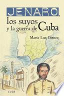 Jenaro, los suyos y la guerra de Cuba