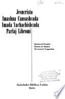 jesucristo imashna causashcata imata yachachishcata villaj-libromi