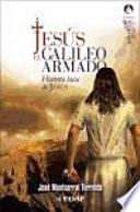 Jesús, el galileo armado
