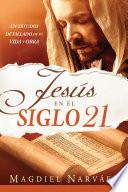 Jesús en el siglo 21 / Jesus in the 21st Century