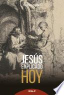Jesús explicado hoy