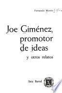 Joe Giménez, promotor de idea