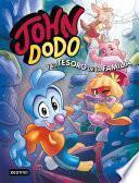 John Dodo 1. John Dodo y el tesoro de la familia