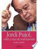 Jordi Pujol, cara y cruz de una leyenda