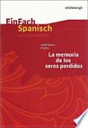Jordi Sierra i Fabra, La memoria de los seres perdidos