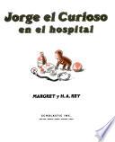 Jorge el Curioso en el hospital