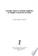Jornadas sobre la Variación Lingüística en Aragón a través de los Textos