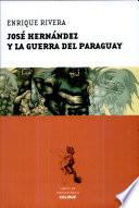 José Hernández y la guerra del Paraguay