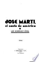 José Martí, el santo de América
