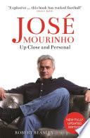 José Mourinho: Up Close and Personal