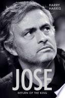 Jose - Return Of The King