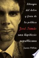 José Tomás, una hipótesis republicana