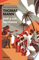 José y sus hermanos (edición pack con: Las historias de Jaacob. El joven José | José en Egipto. José el proveedor)