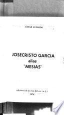 Josecristo García, alias Mesías