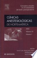 Joshi, G.P., Clínicas Anestesiológicas de Norteamérica 2005, no 1: Conceptos actuales en el tratamiento del dolor postoperatorio ©2006