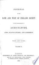 Journal of the Bath and West of England Society for the Encouragement of Agriculture, Arts, Manufactures, and Commerce