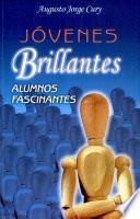 JÓVENES BRILLANTES, ALUMNOS FASCINANTES