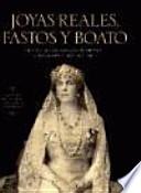 Joyas reales, fastos y boato