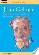 Juan Gelman, esperanza, utopía y resistencia