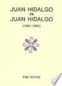 Juan Hidalgo de Juan Hidalgo (1961-1991)