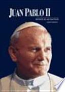 Juan Pablo II, retrato de un pontífice