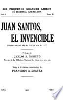 Juan Santos, el invencible