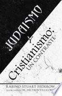Judaismo Y Cristianismo: Un Contraste