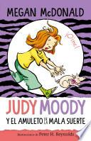 Judy Moody y el amuleto de la mala suerte (Colección Judy Moody 11)