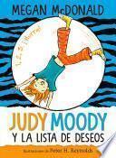 Judy Moody Y La Lista de Deseos / Judy Moody and the Bucket List