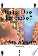 ¿Juega Dios a Los Dados?