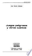 Juegos peligrosos y otros cuentos