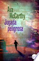 Jugada peligrosa