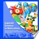 Jugando conozco la naturaleza (Manual)