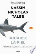 Jugarse la piel