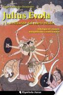 Julius Evola y la civilizacion del cuarto estado / Julius Evola and civilization of the fourth estate