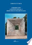 Jurisdicción constitucional y derechos fundamentales