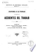 Jurisprudencia de los tribunales en materia de accidentes del trabajo