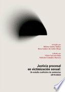 Justicia procesal en victimización sexual: Un estudio cualitativo de sentencias (2019-2023)