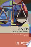 Justicia: Un enfoque transdisciplinar