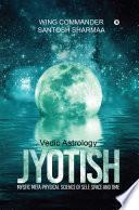 Jyotish (Vedic Astrology)