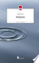 Kalopsia. Life is a Story - story.one